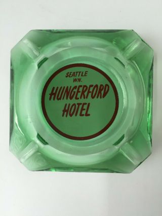 Vintage Hungerford Hotel Advertising Glass Ashtray Seattle Washington