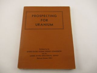 Vintage 1951 Prospecting For Uranium Handbook Us Atomic Energy Commission