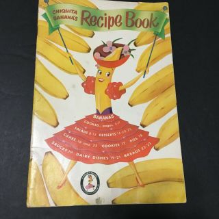 Chiquita Bananas Recipe Book Vintage 1956 Cookbook Home Ec Salads Desserts Cakes