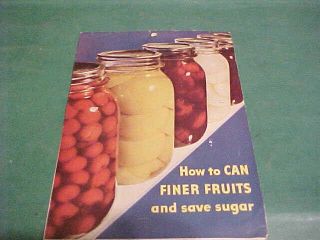 Vintage How To Can Finer Fruits And Save Sugar Book