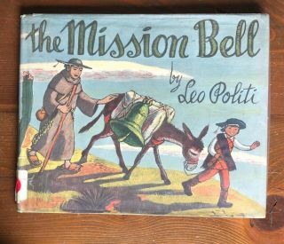 The Mission Bell Leo Politi Hb/dj Ex - Library Vintage Children 