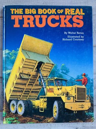 Vintage 1987 The Big Book Of Real Trucks By Walter Retan Hardcover