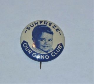 Vintage 1930’s Sunfreze Ice Cream Our Gang Club Advertising Pinback Button