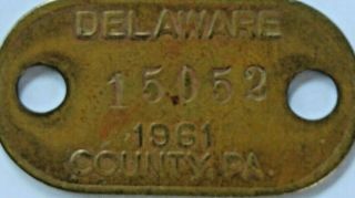 1961 Delaware County Pennsylvania Vintage Dog License Tax Tag Brass