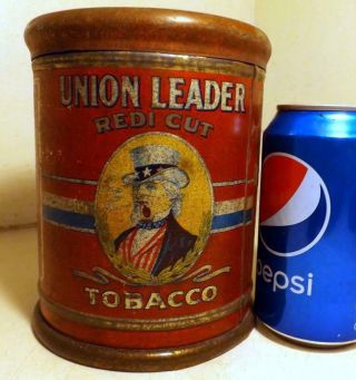 Antique Vtg Union Leader Tobacco 6 - Inch Tin Canister W Uncle Sam Images C1920s