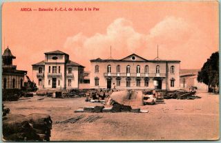 Vintage 1910s Arica,  Chile Postcard " Estacion F.  C.  I.  De Arica A La Paz " Depot