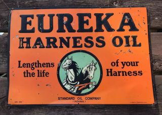 Antique Advertising Tin Sign Standard Oil Indiana Eureka Harness Oil,  Rare,  Real
