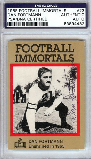 Dan Fortmann Autographed 1985 Football Immortals Card 23 Bears Psa/dna 83894482