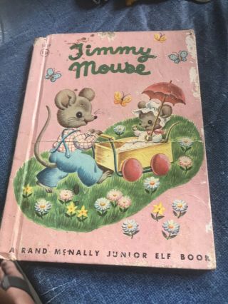 Vintage Rand Mcnally Elf Junior Book Timmy Mouse Miriam Clark Potter