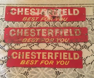 3 Early Chesterfield Cigarettes Tin Advertising " Best For You " Door Pull Sign