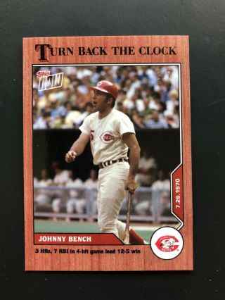 2020 Topps Now Turn Back The Clock 118 Johnny Bench Reds Cherry 2/7 Hof