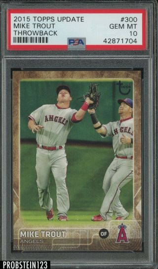 2015 Topps Update Throwback Mike Trout Angels Psa 10 Gem