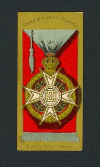 Order Of Christ,  Portugal 1888 N224 Kinney Bros.  Military Series - Ex,