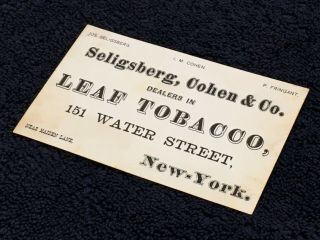 RARE 1860’s NY SELIGSBERG COHEN LEAF TOBACCO Civil War Era Trade/Business Card 3