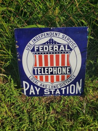 Old Federal Telephone Pay Station Sign Porcelain Flange Antique Independent