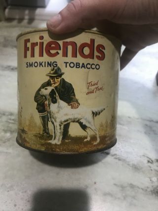 Vintage Friends Smoking Tobacco Tin 14oz Can Hunting Dog W/ Lid Issues