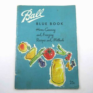 Vintage 1956 Ball Blue Book Guide To Home Canning And Freezing Recipes Cook Book
