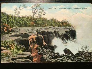 Vintage Postcard 1907 - 1915 Lava Flow Volcano Of Kilauea Hawaiian Islands
