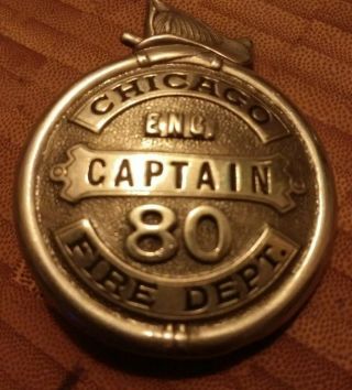 Chicago Fire Department Dept.  Badge Captain Eng.  80 Obsolete Antique Near