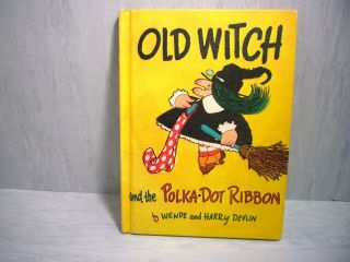 Hc Vintage Book Old Witch And The Polka Dot Ribbon Wende & Harry Devlin 1970 Ec
