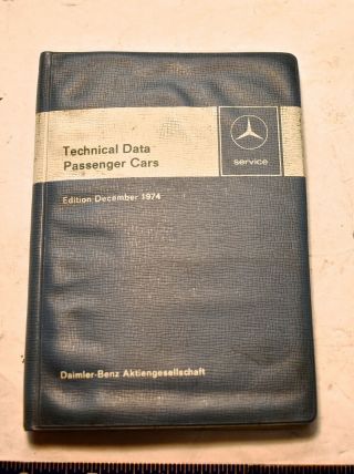 Vintage 1974 Mercedes Benz Technical Data Hand Book 220d 280sl 300sel 600 Etc.