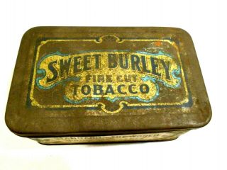Vintage Sweet Burley Fine Cut Tobacco Hinged Top Advertising Tin 5 1/2 X 2 1/2