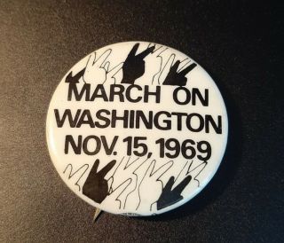 March On Washington Vintage1969 Anti - Vietnam War Protest Cause Pinback Button