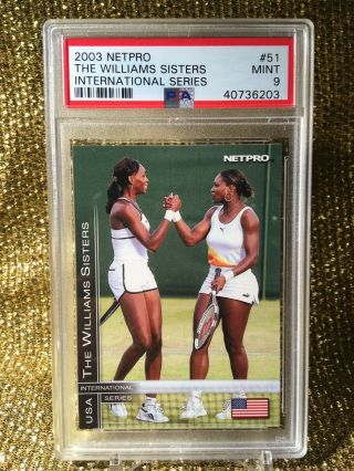 Serena & Venus Williams 2003 Tennis Netpro Intl Grand Slam Rookie Card Psa 9