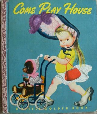 Vintage Little Golden Book Come Play House " A " 1st 42 Pgs Eloise Wilkin