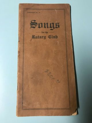 Vintage Pamphlet No.  18 Songs For The Rotary Club