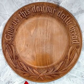 Vintage Hand Carved Wood Bread Plate Board " Give Us This Day Our Daily Bread "