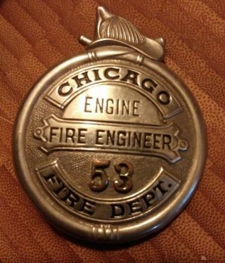 Chicago Fire Department Dept.  Badge 53 Fire Engineer Obsolete Engine Antique