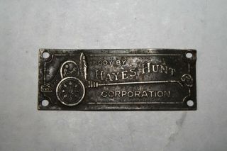 Rare Antique Body By Hayes Hunt Corporation Metal Tag Advertising Vintage