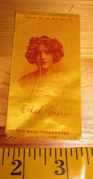 Antique Old Mill Cigarette Tobacco Silk Ethel Greene Vaudeville Actress