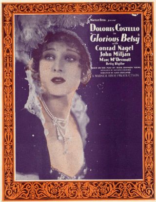 Glorious Betsy Vintage 1928 Silent Film Dolores Costello Vitaphone Movie Herald