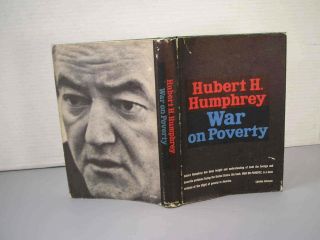 War On Poverty Hubert H.  Humphrey 1964 Lyndon Johnson Dust Jacket Blurb Vintage