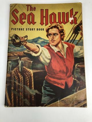 The Sea Hawk Picture Story Book Vintage 1940 Warner Bros Book Comic Illustrated
