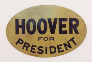 Vintage Herbert " Hoover For President " Campaign License Plate Topper Metal Sign