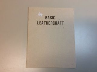 Vintage Basic Leathercraft Book 1984 Tandy Leather Company