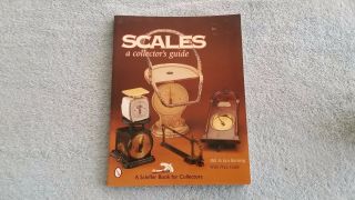 Scales Collector Guide Bill And Ian Berning 1999 Schiffer Book Vintage