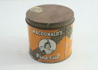 Vintage Macdonalds 75 Cents Fine Cut Tobacco Tin Can Advertising - M67