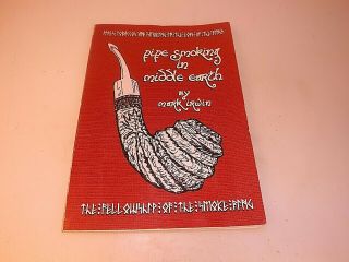 “pipe Smoking In Middle Earth” By Mark Irwin 112 Pages Published 2012
