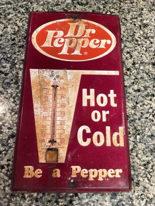 Vintage Dr.  Pepper " Hot Or Cold Be A Pepper " Metal Thermometer