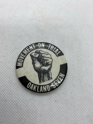 Anti - Vietnam War Button - " Movement On Trial - Oakland Seven - Vintage 60s
