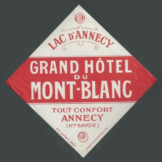 Grand Hotel Du Mont Blanc Annecy France - Vintage Luggage Label