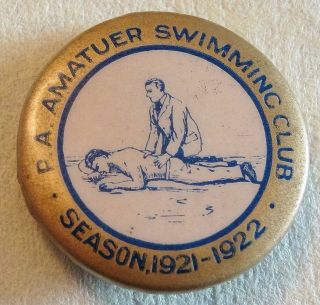 Vintage Tin Badge Pin Back P.  A.  Amateur Swimming Club Season 1921 - 1922 Ex/con 74
