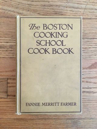The Boston Cooking School Cook Book Fannie Farmer 1930 Vintage Recipes
