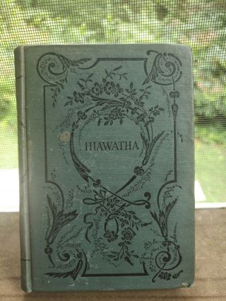 Vintage Song Of Hiawatha Minnehaha Edition 1898 Longfellow Hurst & Co Antique