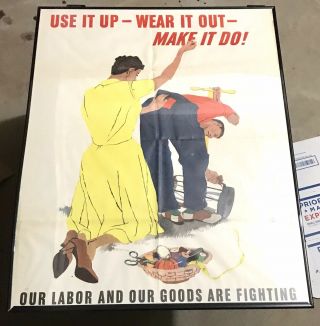 Vintage Antique Ww2 1943 Poster " Use It Up Wear It Out Make It Do " 22 By 28 "