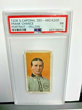1909 - 11 T206 Frank Chance Sweet Caporal Yellow Portrait Cubs Psa 1 Poor Hof
